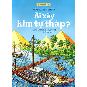 Ai Xây Kim Tự Tháp