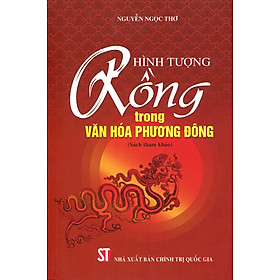 Hình Tượng Rồng Trong Văn Hóa Phương Đông