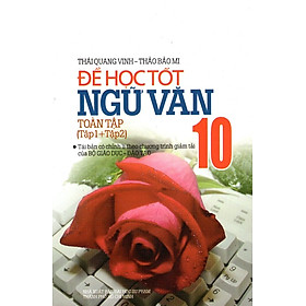 Download sách Để Học Tốt Ngữ Văn Nâng Cao Lớp 10 Toàn Tập (Tập 1 + Tập 2)