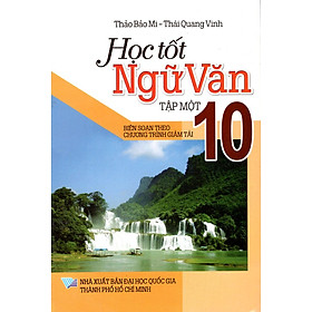 Nơi bán Học Tốt Ngữ Văn Lớp 10 (Tập 1) (2015) - Giá Từ -1đ