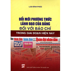 [Download Sách] Đổi Mới Phương Thức Lãnh Đạo Đối Với Báo Chí