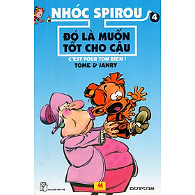 Download sách Nhóc Spirou - Đó Là Muốn Tốt Cho Cậu (Tập 4)