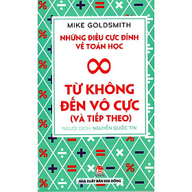 Những Điều Cực Đỉnh Về Toán Học - Từ Không Đến Vô Cực