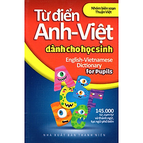 Từ Điển Anh - Việt Dành Cho Học Sinh 