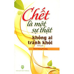 Download sách Chết Là Một Sự Thật Không Ai Tránh Khỏi 