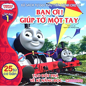 Thomas & Friends (Cấp Độ 1) - Bạn Ơi! Giúp Tớ Một Tay