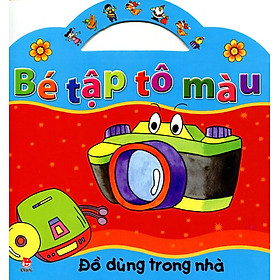 Bé Tập Tô Màu - Đồ Dùng Trong Nhà