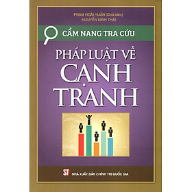 Download sách Cẩm Nang Tra Cứu Pháp Luật Về Cạnh Tranh