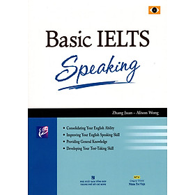 Basic IELTS Speaking (Tái Bản 2015) (Kèm CD Hoặc File MP3)