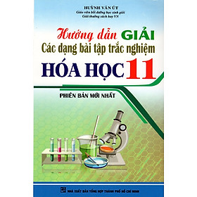 Nơi bán Hướng Dẫn Giải Các Dạng Bài Tập Trắc Nghiệm Hóa Học Lớp 11 - Giá Từ -1đ