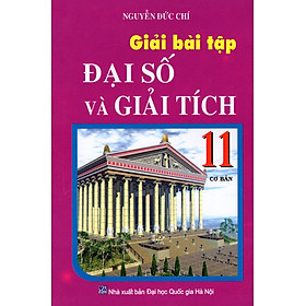 Nơi bán Giải Bài Tập Đại Số Và Giải Tích Lớp 11 (Cơ Bản) - Giá Từ -1đ