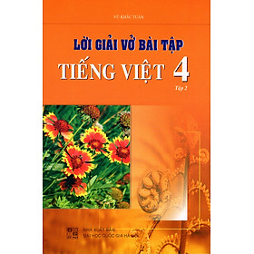 Lời Giải Vở Bài Tập Tiếng Việt Lớp 4 (Tập 2)