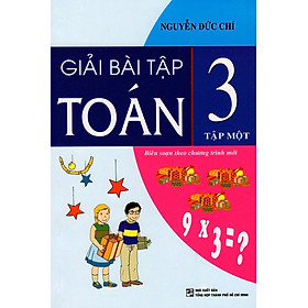 Giải Bài Tập Toán Lớp 3 (Tập Một)