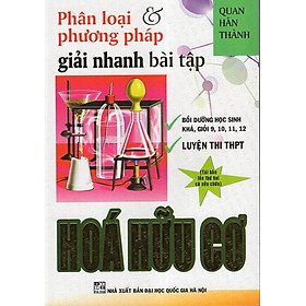 Download sách Phân Loại Và Phương Pháp Giải Nhanh Bài Tập Hoá Hữu Cơ