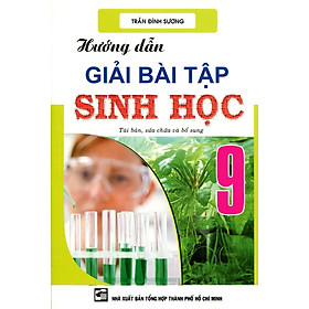 Hướng Dẫn Giải Bài Tập Sinh Học Lớp 9 | Tiki