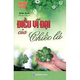 Download sách Nuôi Dưỡng Tâm Hồn - Điều Vĩ Đại Của Chiếc Lá