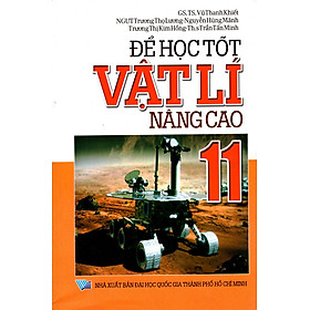 Để Học Tốt Vật Lí Nâng Cao Lớp 11 (2013)