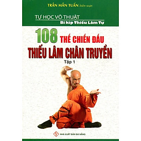 Hình ảnh sách 108 Thế Chiến Đấu Thiếu Lâm Chân Truyền (Tập 1)