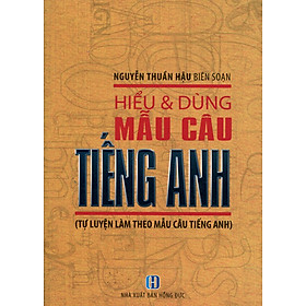 Hiểu Và Dùng Mẫu Câu Tiếng Anh