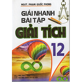 Nơi bán Giải Nhanh Bài Tập Giải Tích 12  - Giá Từ -1đ