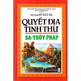 Quyết Địa Tinh Thư - Sa - Thủy Pháp