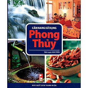 Cẩm Nang Sử Dụng Phong Thủy