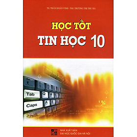 Học Tốt Tin Học Lớp 10