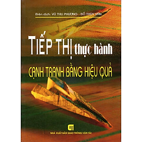 Tiếp Thị Thực Hành - Cạnh Tranh Bằng Hiệu Quả