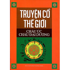 Truyện Cổ Thế Giới - Châu Úc Và Đại Dương