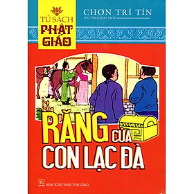 Nơi bán Tủ Sách Phật Giáo - Răng Của Con Lạc Đà - Giá Từ -1đ