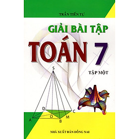 Giải Bài Tập Toán Lớp 7 (Tập Một)