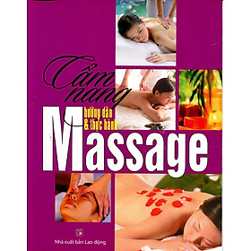 Cẩm Nang Hướng Dẫn Và Thực Hành Massage