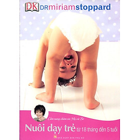 Nuôi Dạy Trẻ Từ 18 Tháng Đến 5 Tuổi