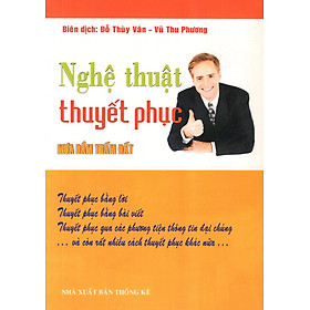 Nghệ Thuật Thuyết Phục - Mưa Dầm Thấm Đất