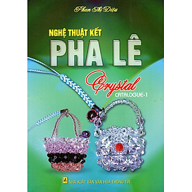 Nơi bán Nghệ Thuật Kết Pha Lê (Catalogue - 1) - Giá Từ -1đ