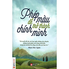 Phép Màu Để Trở Thành Chính Mình