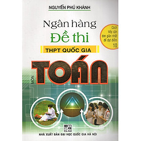 Download sách Ngân Hàng Đề Thi THPT Quốc Gia Môn Toán