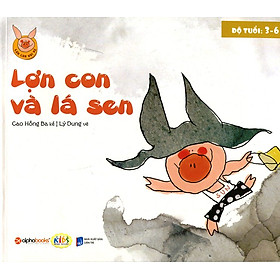 Download sách Lợn Con Vui Vẻ - Lợn Con Và Lá Sen