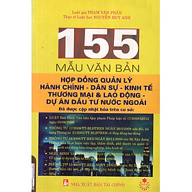 155 Mẫu Văn Bản Hợp Đồng QUản Lý Hành Chính - Dân Sự - Kinh Tế Thương Mại & Lao Động - Dự Án Đầu Tư Nước Ngoài