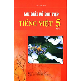 Lời Giải Vở Bài Tập Tiếng Việt Lớp 5 (Tập 2)