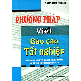 [Download Sách] Phương Pháp Viết Báo Cáo Tốt Nghiệp