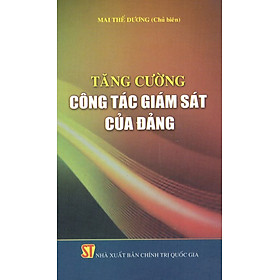Tăng Cường Công Tác Giám Sát Của Đảng