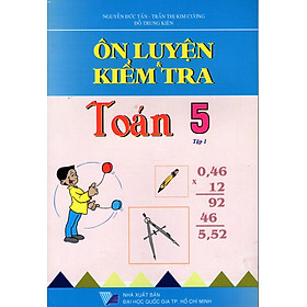 Ôn Luyện & Kiểm Tra Toán Lớp 5 (Tập 1)