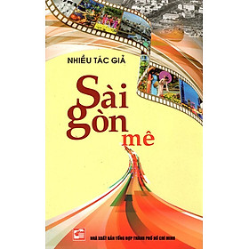 Nơi bán Sài Gòn Mê - Giá Từ -1đ