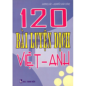 Download sách 120 Bài Luyện Dịch Việt - Anh 