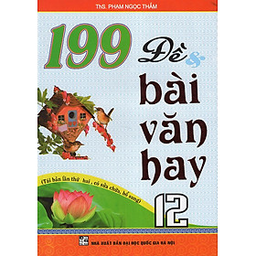 Download sách 199 Đề & Bài Văn Hay 12