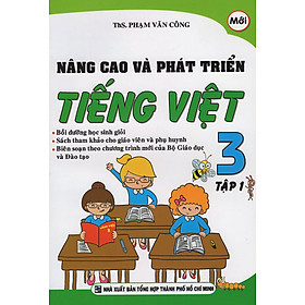 Nâng Cao Và Phát Triển Tiếng Việt Lớp 3 (Tập 1)