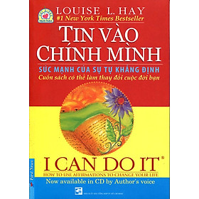 Sách I Can Do It - Tin Vào Chính Mình (Kèm CD, Song Ngữ Anh - Việt) - Tái Bản 2015