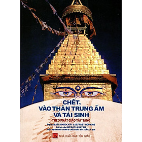 Chết, Vào Thân Trung Ấm Và Tái Sinh