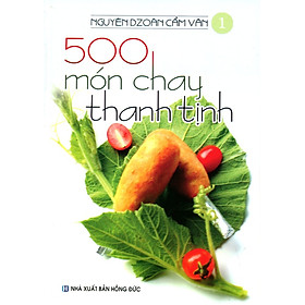  500 Món Chay Thanh Tịnh - Tập 1